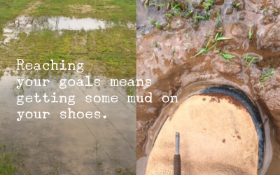 Are You Afraid to get Your Shoes Muddy?