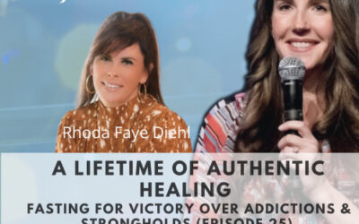 Fasting for Victory Over Addictions & Strongholds (Episode 25)