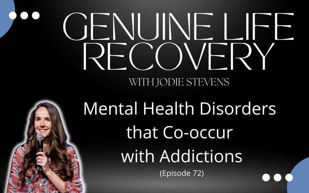 Mental Health Disorders that Co-occur with Addictions (Episode 72)